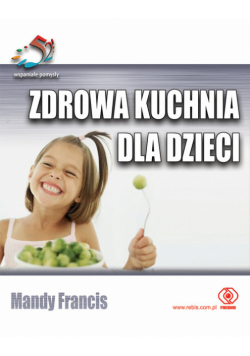 Zdrowa kuchnia dla dzieci