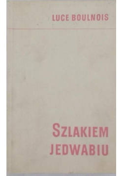 Szlakiem Jedwabiu
