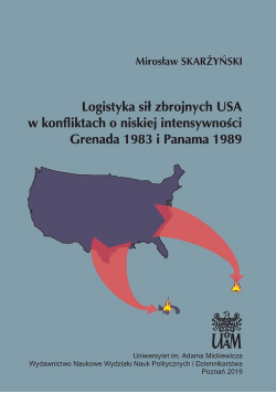 Logistyka sił zbrojnych USA w konfliktach o niskiej intensywności Grenada 1983 i Panama 1989