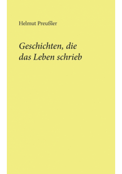 Geschichten, die das Leben schrieb