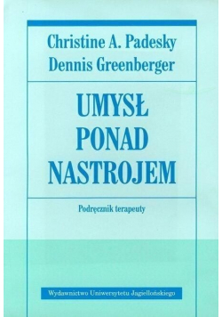 Umysł ponad nastrojem Poradnik terapeuty