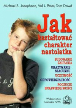 Jak kształtować charakter nastolatka
