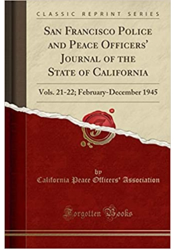 San Francisco Police and Peace Officers  Journal of the State of California reprint