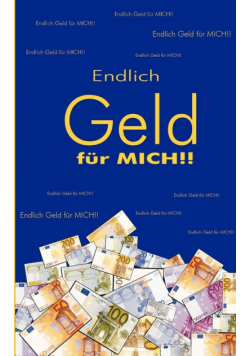 Endlich Geld für mich !