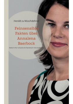 Feinsensible Fakten über Annalena Baerbock