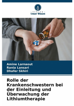 Rolle der Krankenschwestern bei der Einleitung und Überwachung der Lithiumtherapie
