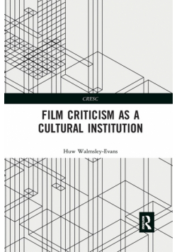 Film Criticism as a Cultural Institution