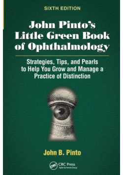 John Pinto's Little Green Book of Ophthalmology