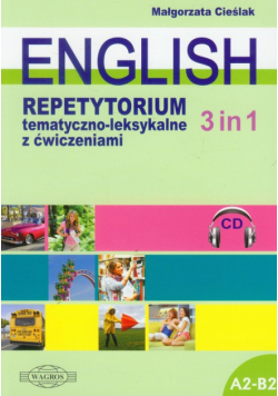 English 3 in 1 Repetytorium tematyczno-leksykalne z ćwiczeniami