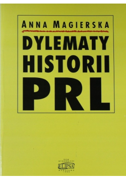 Dylematy historii PRL