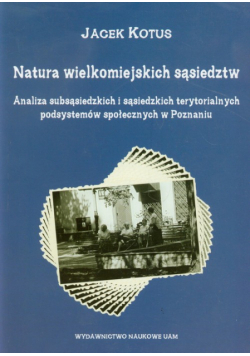 Natura wielkomiejskich sąsiedztw