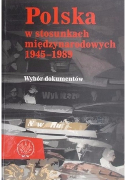 Polska w stosunkach międzynarodowych 1945-1989