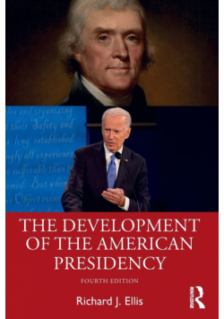 The Development of the American Presidency