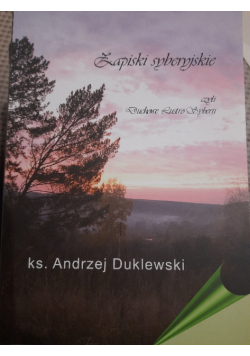 Zapiski syberyjskie czyli Duchowe Lustro Syberii