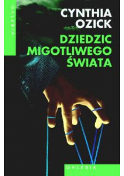 Dziedzic migotliwego świata