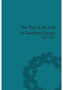 The Rise of the Left in Southern Europe