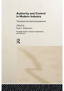 Authority and Control in Modern Industry