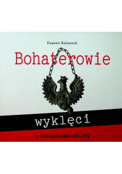 Bohaterowie wyklęci na ziemi myślenickiej