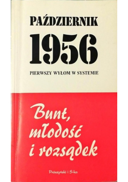 Październik 1956 bunt młodość i rozsądek