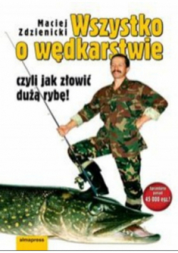Wszystko o wędkarstwie