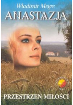 Anastazja część 3. Przestrzeń miłości