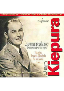 Jan Kiepura. Czarowna melodia nocy