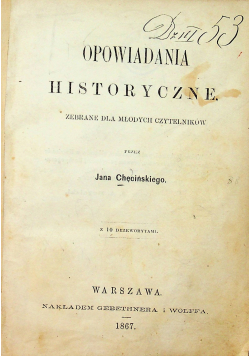 Chęcińkiego Opowiadania Hitoryczne 1867 r.
