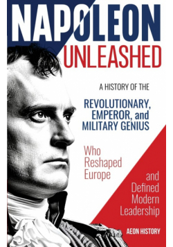 Napoleon Unleashed