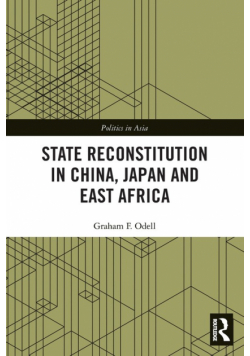 State Reconstitution in China, Japan and East Africa
