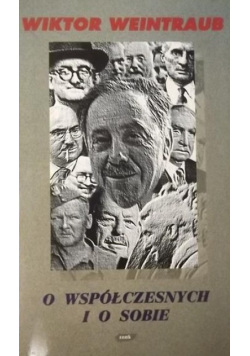 O współczesnych i o sobie