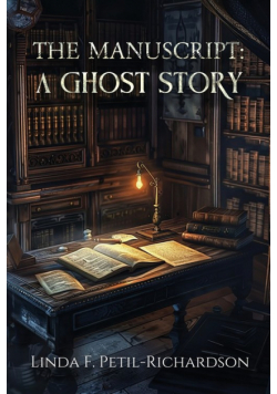 The Manuscript A Ghost Story