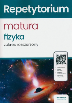 Matura 2024 Fizyka Repetytorium. Zakres rozszerzony