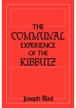 The Communal Experience of the Kibbutz