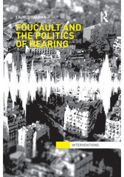 Foucault & the Politics of Hearing