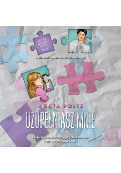 Uzupełniasz mnie