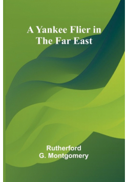 A Yankee Flier in the Far East
