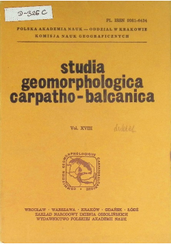 Studia Geomorphologica Carpatho-Balcanico. Nr 18 / 84