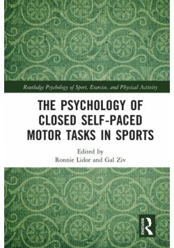 The Psychology of Closed Self-Paced Motor Tasks in Sports