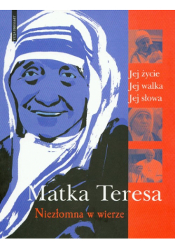 X. - Matka T. : Niezłomna w wierze