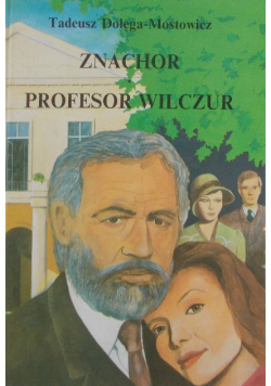 Znachor Profesor Wilczur