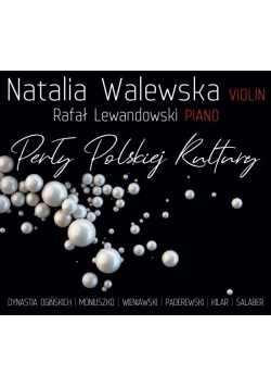 Perły Polskiej Kultury - Walewska/ Lewandowski