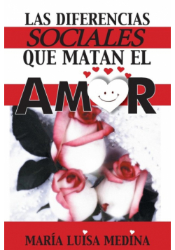 Las Diferencias Sociales Que Matan El Amor