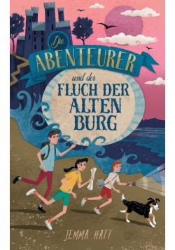 Die Abenteurer und der Fluch der Alten Burg