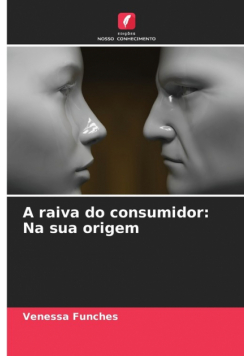 A raiva do consumidor