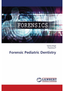 Forensic Pediatric Dentistry