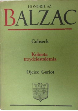 Komedia Ludzka V Gobseck Kobieta trzydziestoletnia Ojciec Goriot
