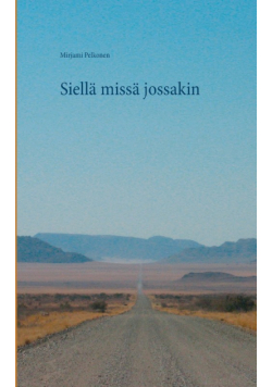 Siellä missä jossakin