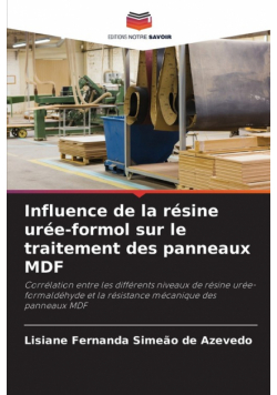 Influence de la résine urée-formol sur le traitement des panneaux MDF