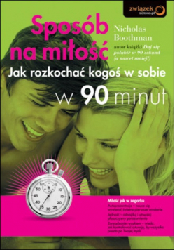 Sposób na miłość Jak rozkochać kogoś w 90 minut