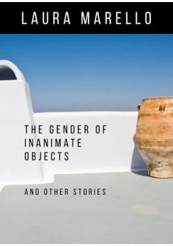 The Gender of Inanimate Objects and Other Stories